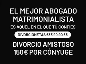 El mejor abogado matrimonialista de España: Madrid, Barcelona, Bilbao, Valencia, Málaga, Murcia, Alicante, Vigo, Badalona, Sevilla, Leganés, Fuenlabrada, Móstoles
